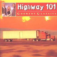 Highway 101 - Country Classics - Highway 101